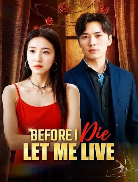 Before I Die, Let Me Live